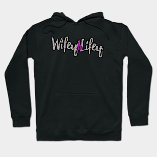 Wifey 4 Lifey Hoodie